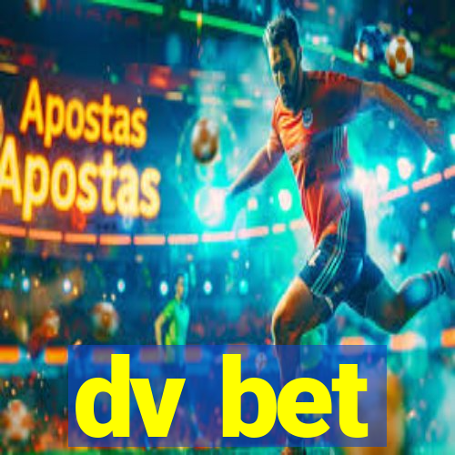 dv bet